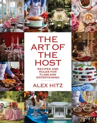L'arte dell'ospite: Ricette e regole per un intrattenimento impeccabile - The Art of the Host: Recipes and Rules for Flawless Entertaining