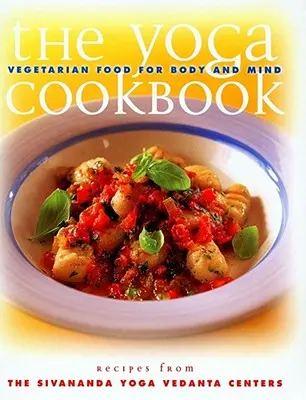 Il ricettario dello yoga: Il ricettario dello yoga - The Yoga Cookbook: Yoga Cookbook