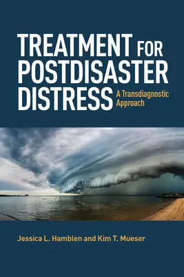 Trattamento del disagio post-catastrofe: Un approccio transdiagnostico - Treatment for Postdisaster Distress: A Transdiagnostic Approach