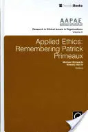 Etica applicata: Ricordando Patrick Primeaux - Applied Ethics: Remembering Patrick Primeaux