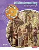 Storia in corso: Libro degli alunni 3 (1901-oggi) - History in Progress: Pupil Book 3 (1901-Present)