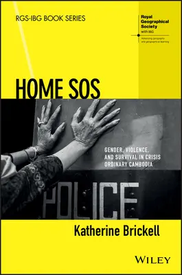 SOS casa: genere, violenza e sopravvivenza in una Cambogia in crisi - Home SOS: Gender, Violence, and Survival in Crisis Ordinary Cambodia