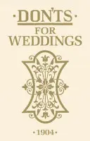 Non fare niente per i matrimoni - Don'ts for Weddings