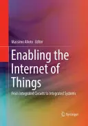 Abilitare l'Internet degli oggetti: Dai circuiti integrati ai sistemi integrati - Enabling the Internet of Things: From Integrated Circuits to Integrated Systems
