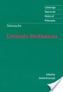 Nietzsche: Meditazioni intempestive - Nietzsche: Untimely Meditations