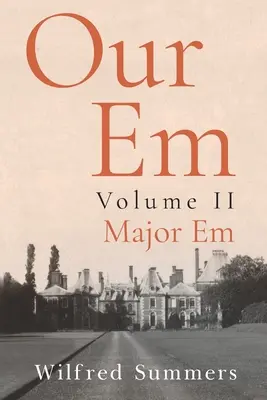 Il nostro Em: Volume II: I principali Em - Our Em: Volume II: Major Em