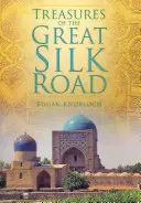 Tesori della Grande Via della Seta - Treasures of the Great Silk Road