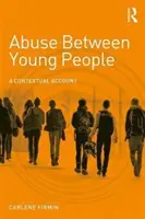 Abuso tra giovani: Un resoconto contestuale - Abuse Between Young People: A Contextual Account