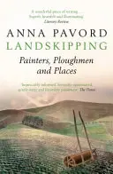 Landskipping - Pittori, aratori e luoghi - Landskipping - Painters, Ploughmen and Places