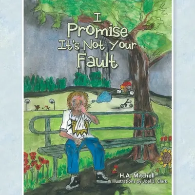 Prometto che non è colpa tua - I Promise It's Not Your Fault