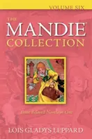 La collezione Mandie, volume sei - The Mandie Collection, Volume Six