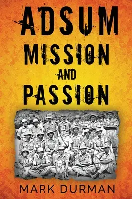 Adsum: Missione e passione - Adsum: Mission and Passion