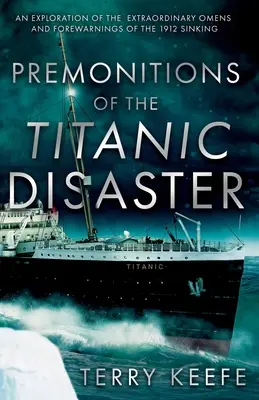 Premonizioni del disastro del Titanic - Premonitions of the Titanic Disaster