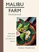 Il libro di cucina della fattoria di Malibu: Ricette dalla costa californiana - Malibu Farm Cookbook: Recipes from the California Coast