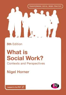 Che cos'è il lavoro sociale? Contesti e prospettive - What Is Social Work?: Contexts and Perspectives