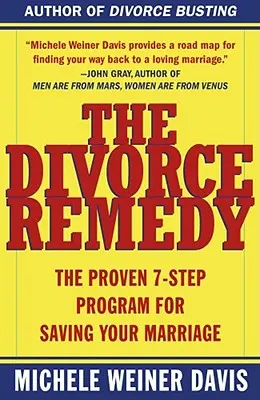 Il rimedio al divorzio: Il programma in 7 passi per salvare il vostro matrimonio - The Divorce Remedy: The Proven 7 Step Program for Saving Your Marriage
