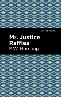 Il signor giudice Raffles - Mr. Justice Raffles