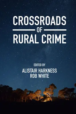 Crocevia della criminalità rurale: Rappresentazioni e realtà della trasgressione nella campagna australiana - Crossroads of Rural Crime: Representations and Realities of Transgression in the Australian Countryside