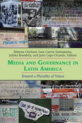 Media e governance in America Latina: Verso una pluralità di voci - Media and Governance in Latin America: Toward a Plurality of Voices