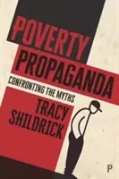 Propaganda della povertà: Esplorare i miti - Poverty Propaganda: Exploring the Myths