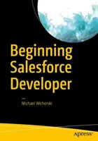 Sviluppatore principiante di Salesforce - Beginning Salesforce Developer