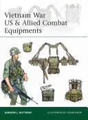Equipaggiamenti da combattimento USA e alleati nella guerra del Vietnam - Vietnam War US & Allied Combat Equipments
