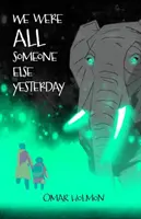 Ieri eravamo tutti qualcun altro - We Were All Someone Else Yesterday