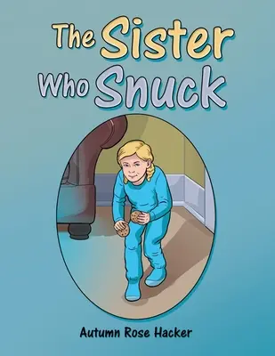 La sorella che sgattaiolava - The Sister Who Snuck