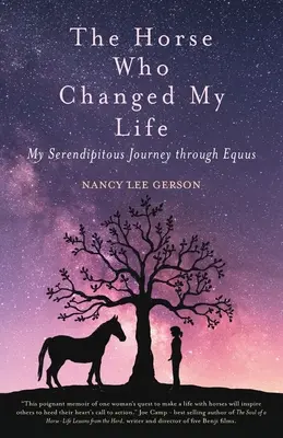 Il cavallo che mi ha cambiato la vita: Il mio viaggio serendipico attraverso l'equino - The Horse Who Changed My Life: My Serendipitous Journey through Equus