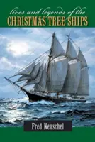 Vite e leggende delle navi dell'albero di Natale - Lives and Legends of the Christmas Tree Ships