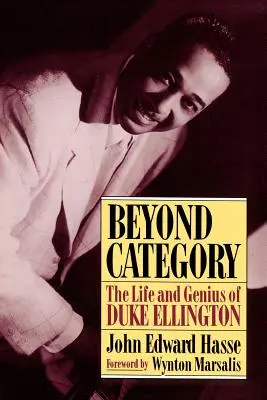 Oltre la categoria: La vita e il genio di Duke Ellington - Beyond Category: The Life and Genius of Duke Ellington