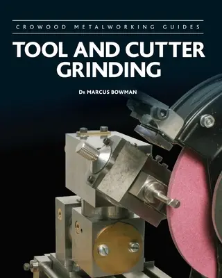 Affilatura di utensili e frese - Tool and Cutter Grinding