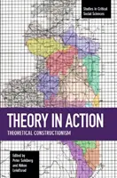 Teoria in azione: Costruzionismo teorico - Theory in Action: Theoretical Constructionism