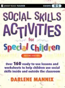 Attività di abilità sociale per bambini speciali: Gradi K-5 - Social Skills Activities for Special Children: Grades K-5