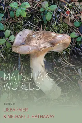 Mondi Matsutake - Matsutake Worlds