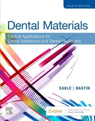 Materiali dentali - Applicazioni cliniche per assistenti dentali e igienisti dentali - Dental Materials - Clinical Applications for Dental Assistants and Dental Hygienists