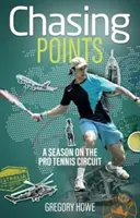 A caccia di punti: Una stagione nel circuito del tennis professionistico - Chasing Points: A Season on the Pro Tennis Circuit