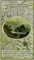 Raccolta di quattro mappe storiche della Cornovaglia dal 1610 al 1836 - Collection of Four Historic Maps of Cornwall from 1610-1836