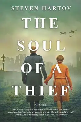 L'anima di un ladro: Un romanzo sulla Seconda guerra mondiale - The Soul of a Thief: A Novel of World War II
