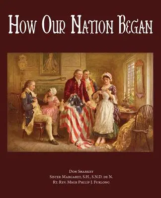 Come è nata la nostra nazione - How Our Nation Began