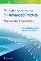 Gestione del dolore per la pratica avanzata: Approcci multimodali - Pain Management for Advanced Practice: Multimodal Approaches
