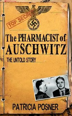 Il farmacista di Auschwitz: La storia non raccontata - The Pharmacist of Auschwitz: The Untold Story