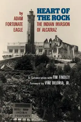Il cuore della roccia: L'invasione indiana di Alcatraz - Heart of the Rock: The Indian Invasion of Alcatraz
