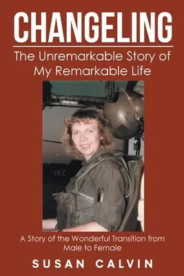 Changeling: La storia irrilevante della mia notevole vita - Changeling: The Unremarkable Story of My Remarkable Life