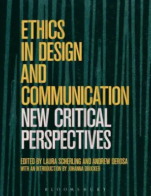 Etica del design e della comunicazione: Prospettive critiche - Ethics in Design and Communication: Critical Perspectives