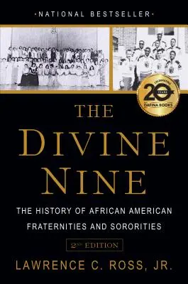 I divini nove: La storia delle confraternite e delle sororities afroamericane - The Divine Nine: The History of African American Fraternities and Sororities