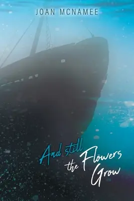 E ancora i fiori crescono - And Still the Flowers Grow