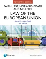 Diritto dell'Unione europea di Fairhurst, Morano-Foadi e Neller - Fairhurst, Morano-Foadi and Neller's Law of the European Union
