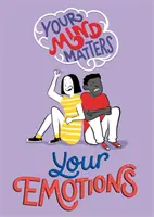 La vostra mente conta: Le vostre emozioni - Your Mind Matters: Your Emotions