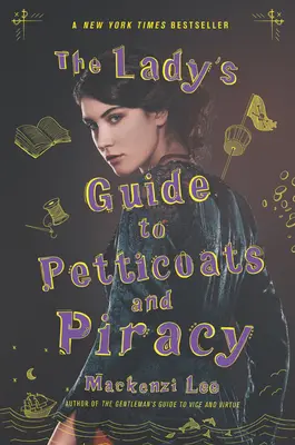 La guida della signora alle sottovesti e alla pirateria - The Lady's Guide to Petticoats and Piracy
